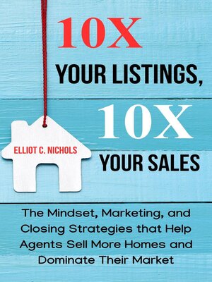 cover image of 10X Your Listings, 10X Your Sales